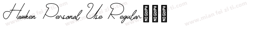 Hawken Personal Use Regular字体转换